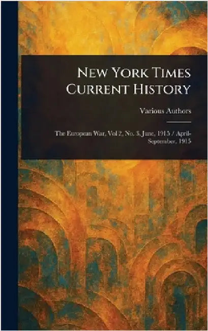 New York Times Current History by Various