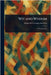 Wit and Wisdom by Miguel De Cervantes Saavedra