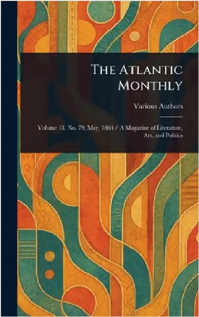 The Atlantic Monthly by Various