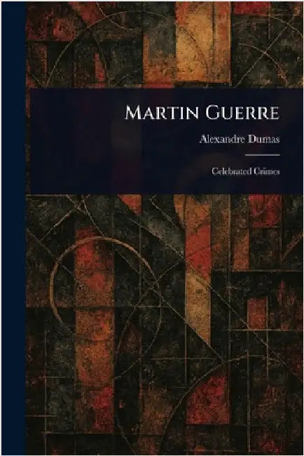 Martin Guerre by Alexandre Dumas