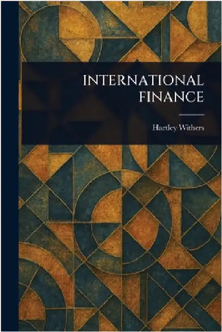 International Finance by Hartley Withers