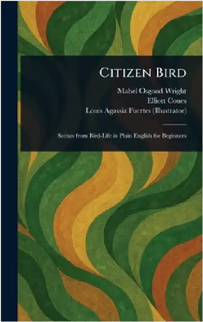 Citizen Bird by Mabel Osgood Wright
