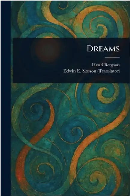 Dreams by Henri Bergson