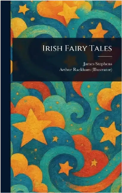 Irish Fairy Tales by James Stephens