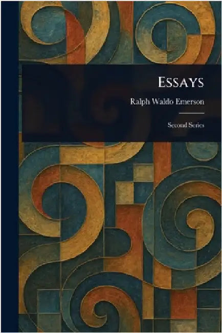 Essays by Ralph Waldo Emerson