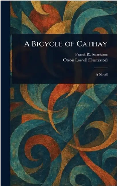 A Bicycle of Cathay by Frank R. Stockton