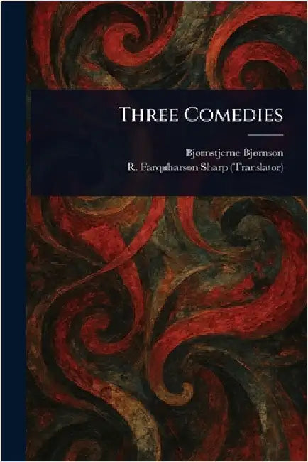 Three Comedies by Bjørnstjerne Bjørnson