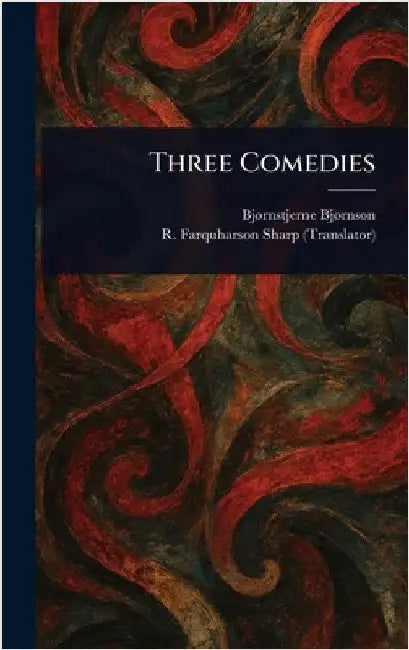 Three Comedies by Bjørnstjerne Bjørnson