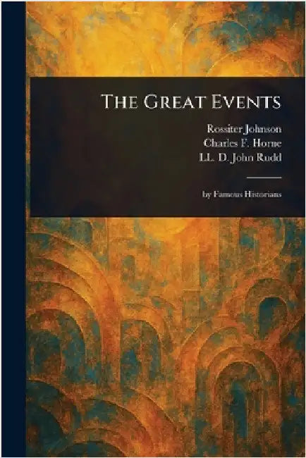 The Great Events by Rossiter Johnson