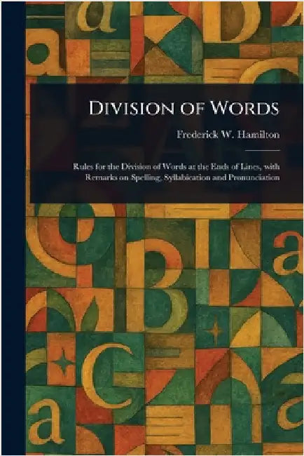 Division of Words by Frederick W. (Frederick Wil Hamilton