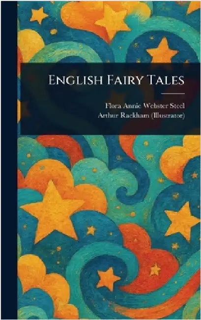 English Fairy Tales by Flora Annie Webster Steel