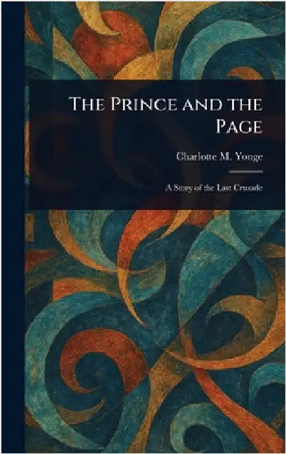 The Prince and the Page by Charlotte M. (Charlotte Mary) Yonge