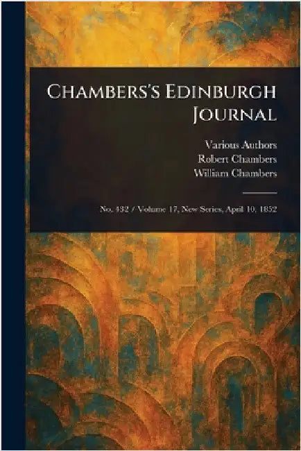 Chambers's Edinburgh Journal by Various