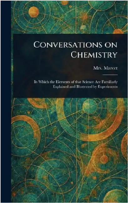 Conversations on Chemistry by (Jane Haldimand) Marcet
