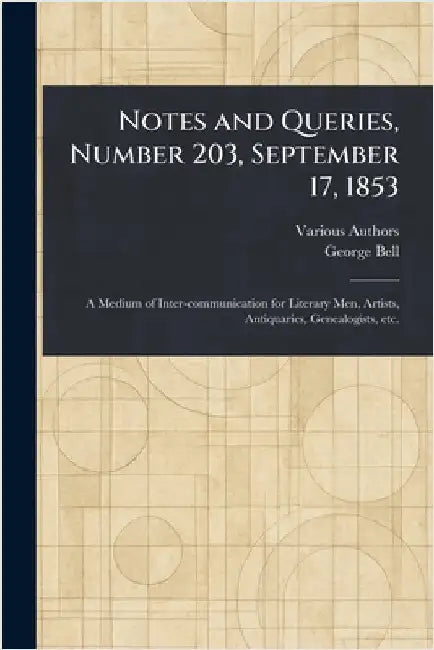 Notes and Queries, Number 203, September 17, 1853 by Various