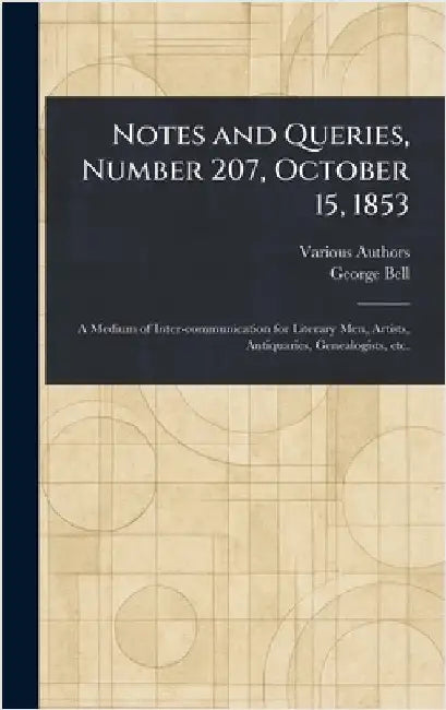 Notes and Queries, Number 207, October 15, 1853 by Various