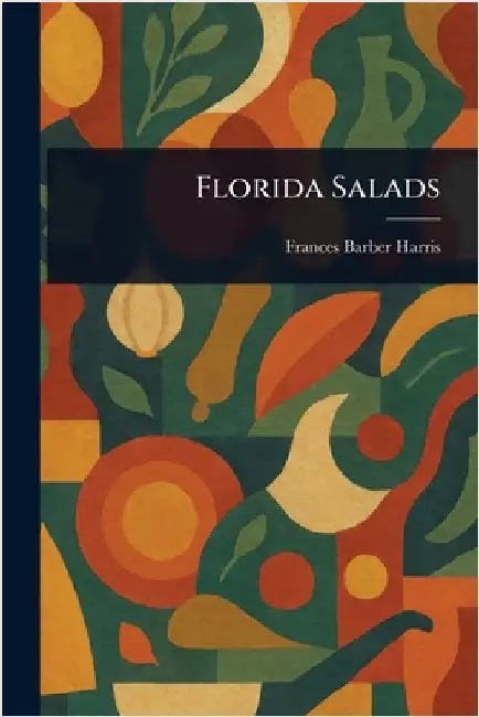 Florida Salads by Frances Barber Harris