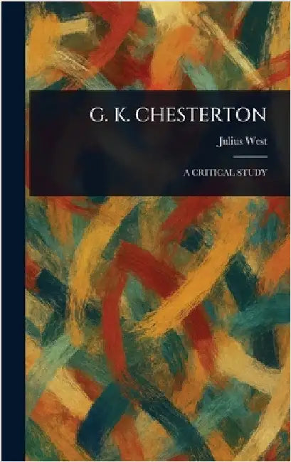 G. K. Chesterton by Julius West