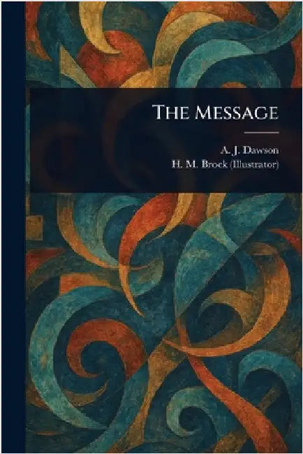 The Message by A. J. (Alec John) Dawson