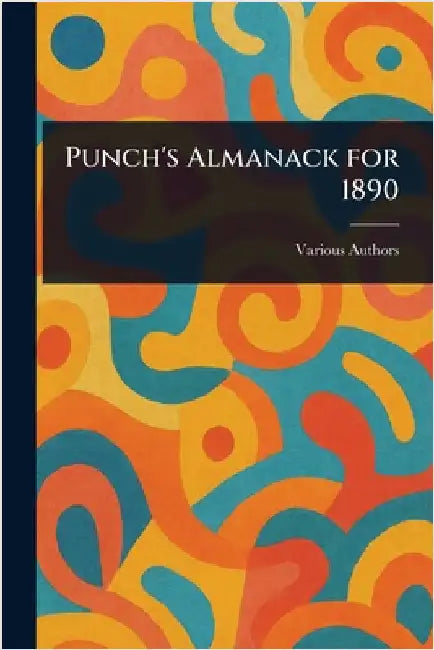 Punch's Almanack for 1890 by Various