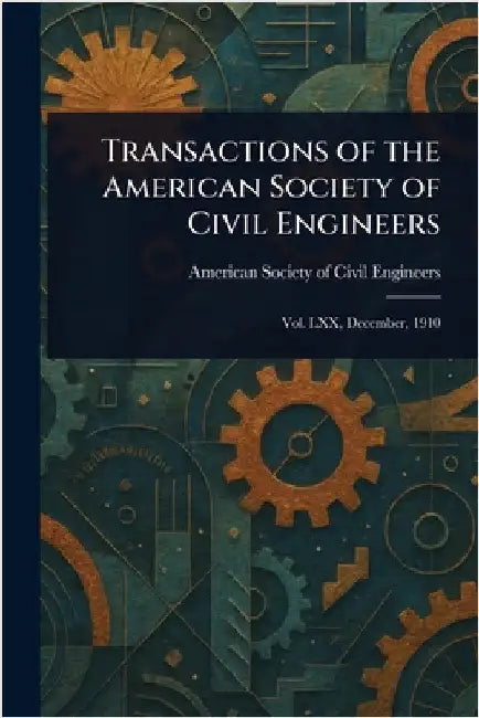 Transactions of the American Society of Civil Engineers by American Society of Civil Engineers