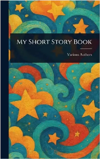 My Short Story Book by Various