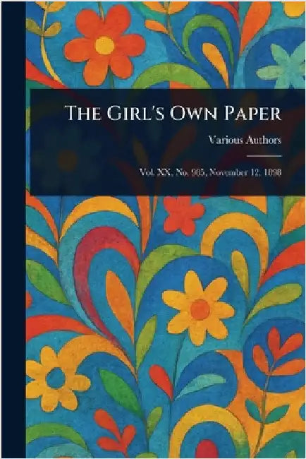 The Girl's Own Paper by Various