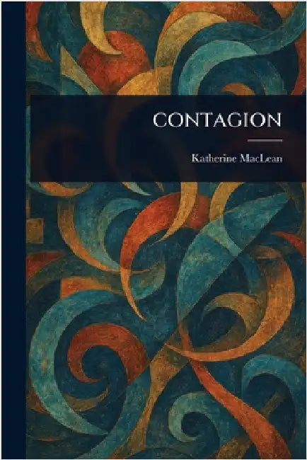Contagion by Katherine MacLean