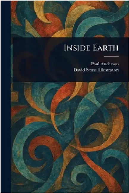 Inside Earth by Poul Anderson