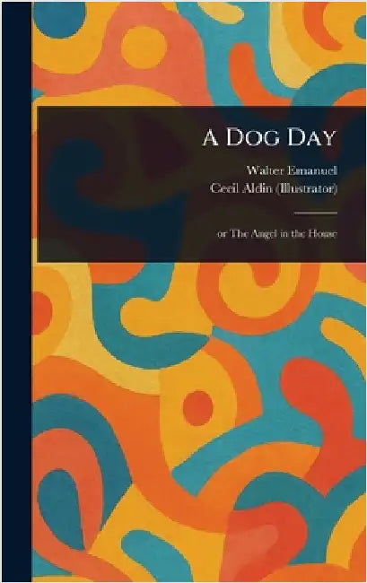 A Dog Day by Walter Emanuel