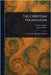 The Christian Foundation by Various