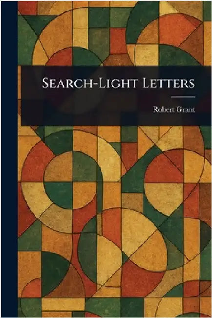 Search-Light Letters by Robert Grant