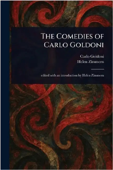 The Comedies of Carlo Goldoni by Carlo Goldoni