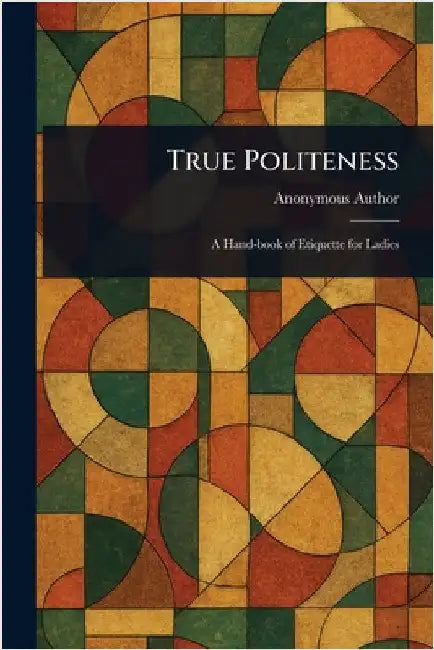 True Politeness by Anonymous