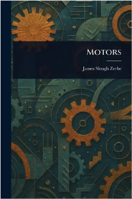 Motors by James Slough Zerbe