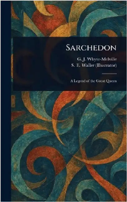 Sarchedon by G. J. Whyte-Melville