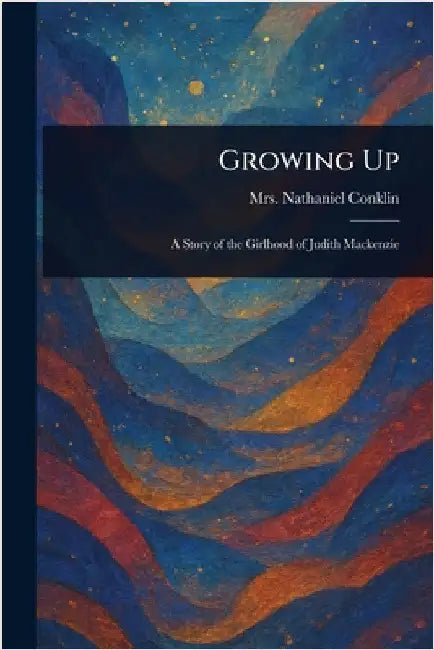 Growing Up by Nathaniel Conklin