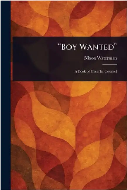 "Boy Wanted" by Nixon Waterman