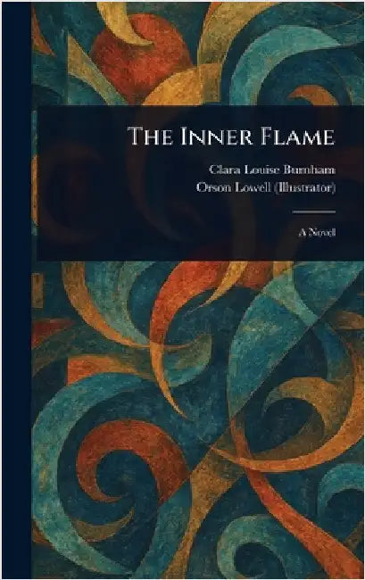 The Inner Flame by Clara Louise Burnham