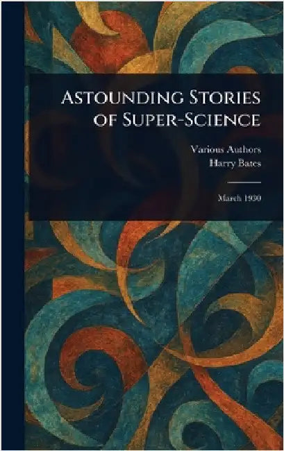 Astounding Stories of Super-Science by Various