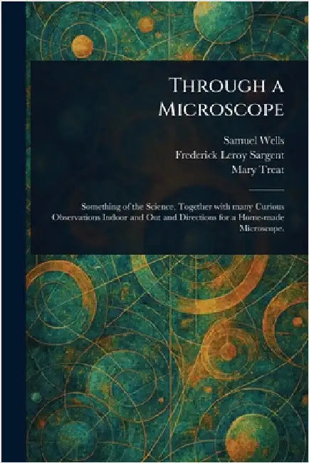 Through a Microscope by Samuel Wells