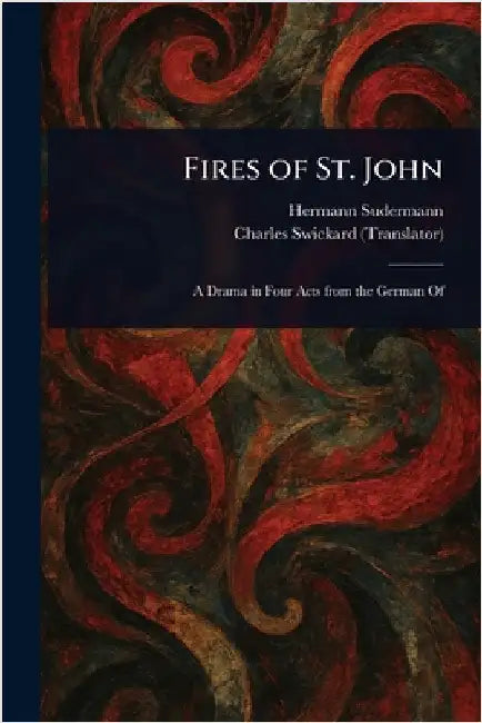 Fires of St. John by Hermann Sudermann