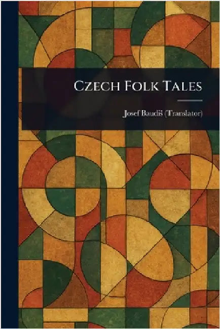 Czech Folk Tales by Josef Baudis