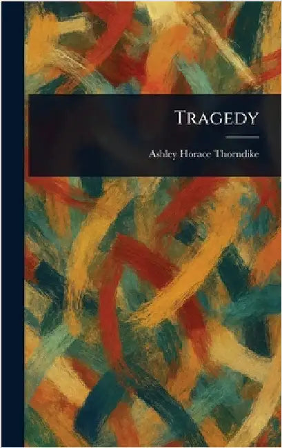 Tragedy by Ashley Horace Thorndike