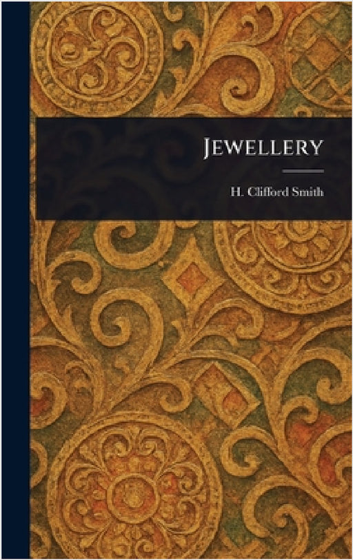 Jewellery by H. Clifford (Harold Clifford) Smith