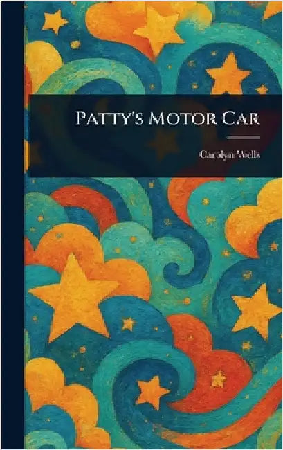 Patty's Motor Car by Carolyn Wells