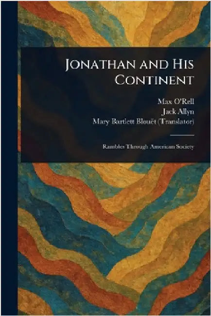 Jonathan and His Continent by Max O'Rell