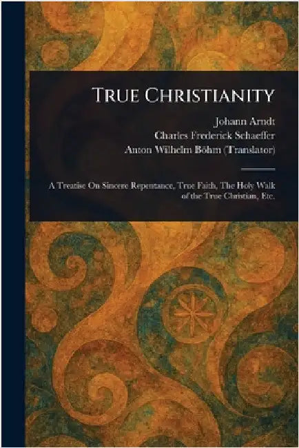 True Christianity by Johann Arndt