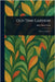 Old-Time Gardens by Alice Morse Earle