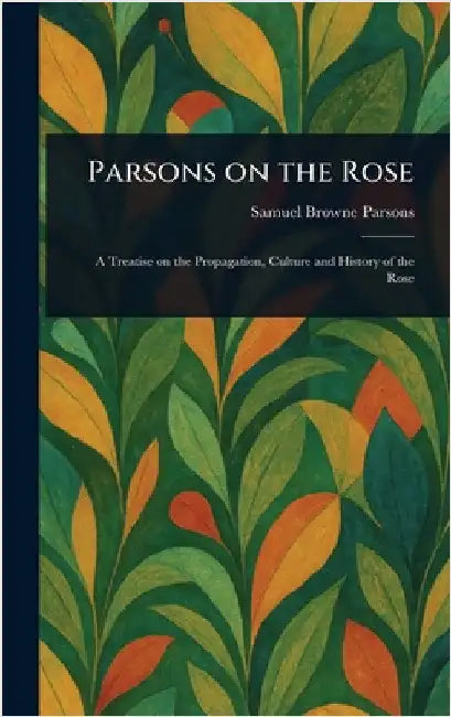 Parsons on the Rose by Samuel Browne Parsons